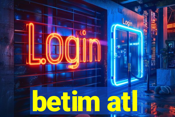 betim atl