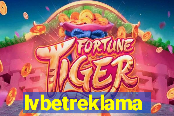 lvbetreklama