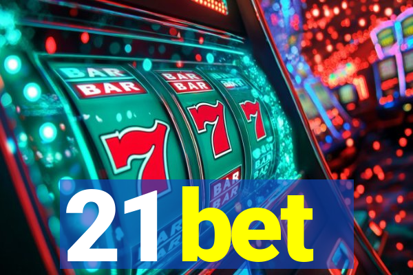 21 bet