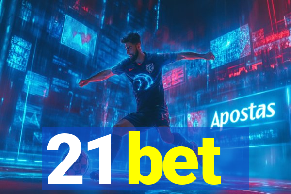 21 bet