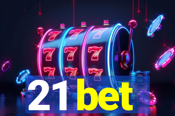 21 bet