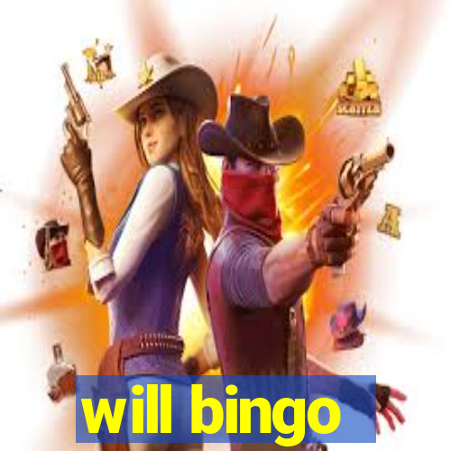 will bingo