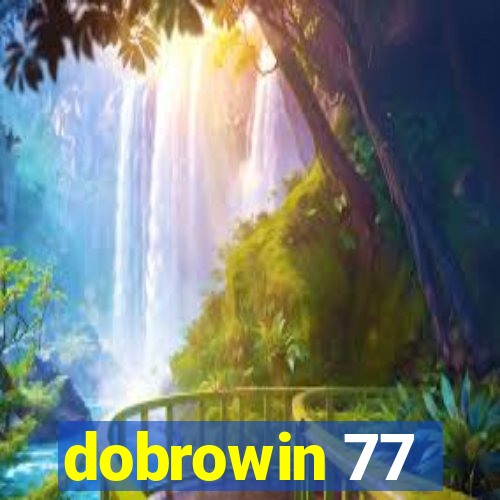 dobrowin 77