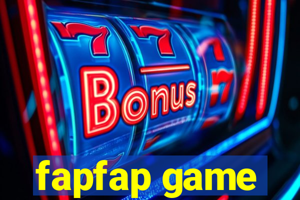 fapfap game