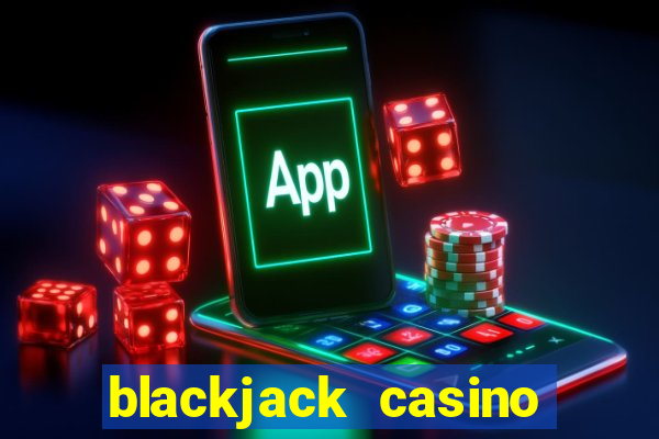 blackjack casino online game