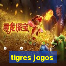 tigres jogos