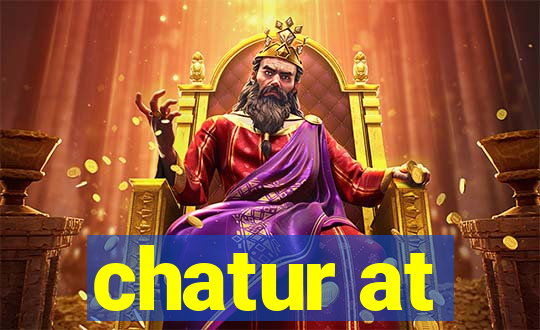 chatur at