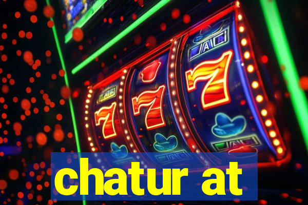 chatur at