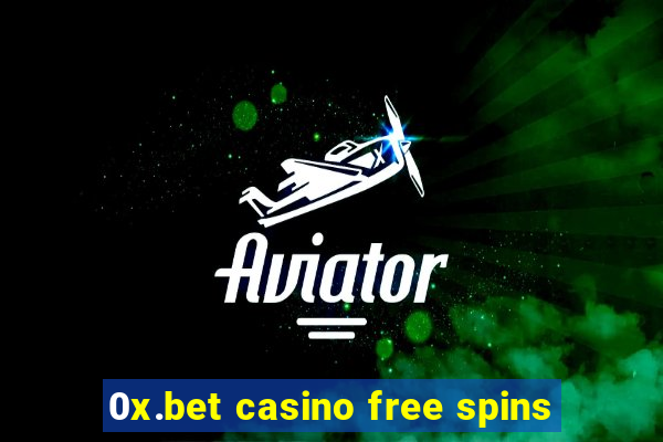 0x.bet casino free spins