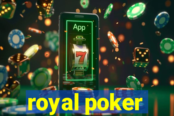 royal poker