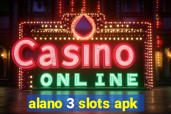 alano 3 slots apk