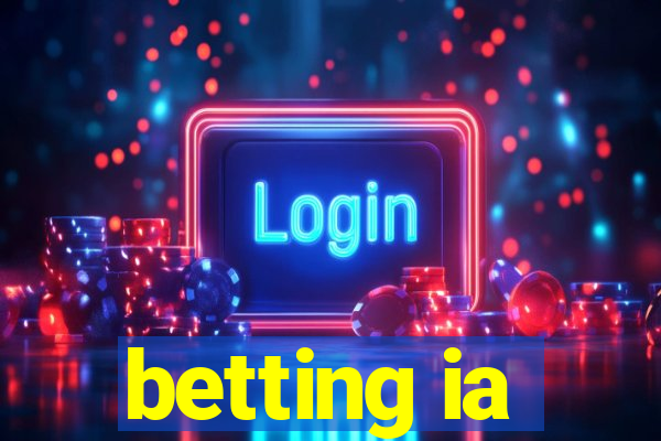 betting ia