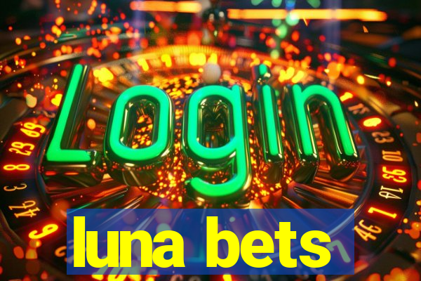 luna bets