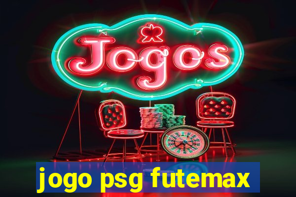 jogo psg futemax