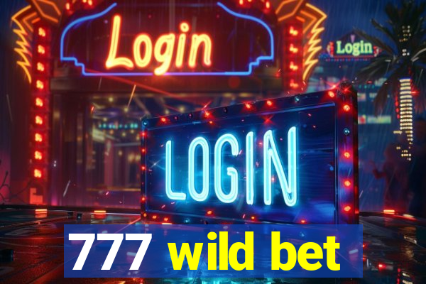 777 wild bet