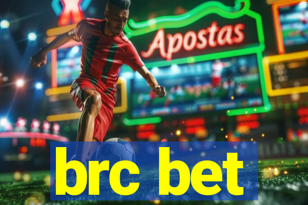 brc bet