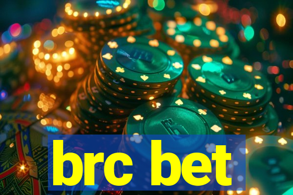 brc bet