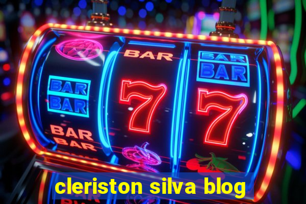 cleriston silva blog