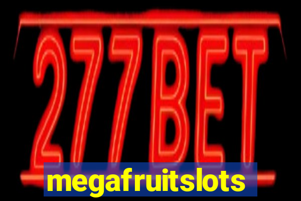 megafruitslots