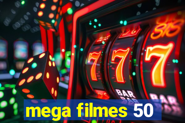 mega filmes 50