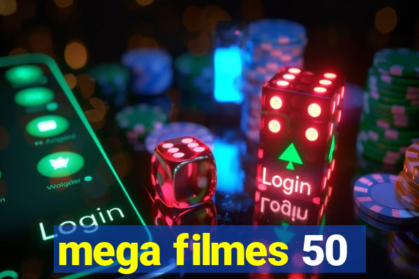 mega filmes 50