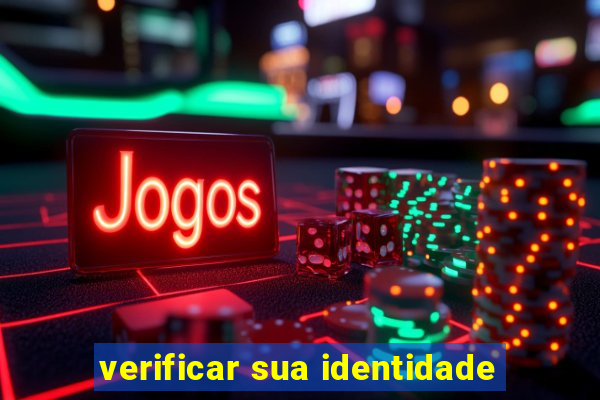 verificar sua identidade