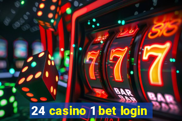 24 casino 1 bet login