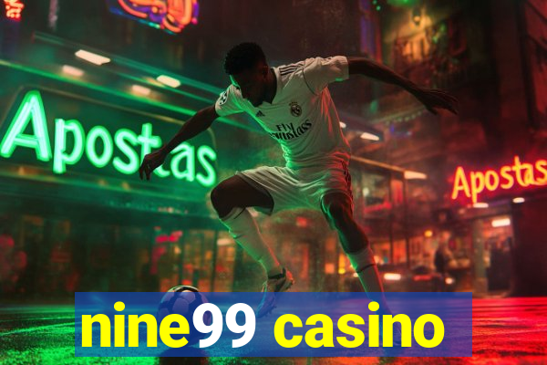 nine99 casino