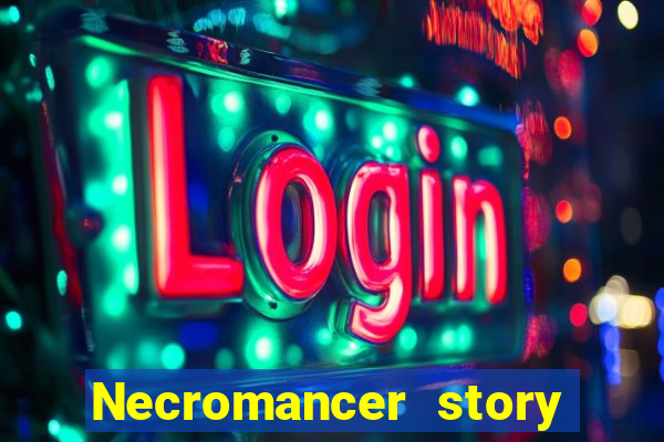 Necromancer story mod apk (unlimited skill points