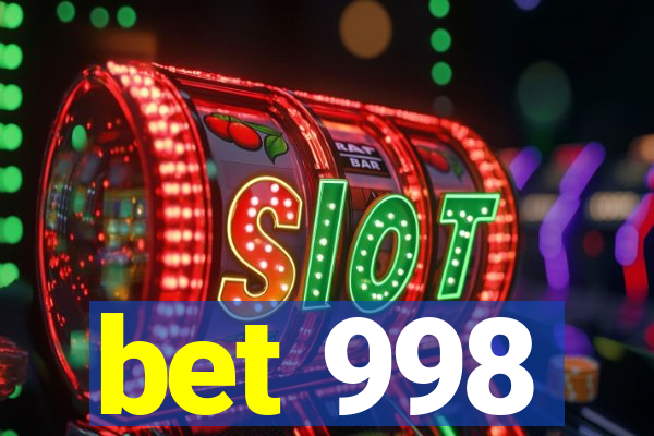 bet 998