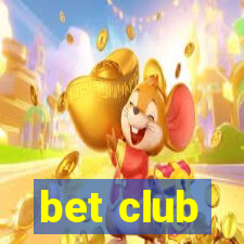 bet club