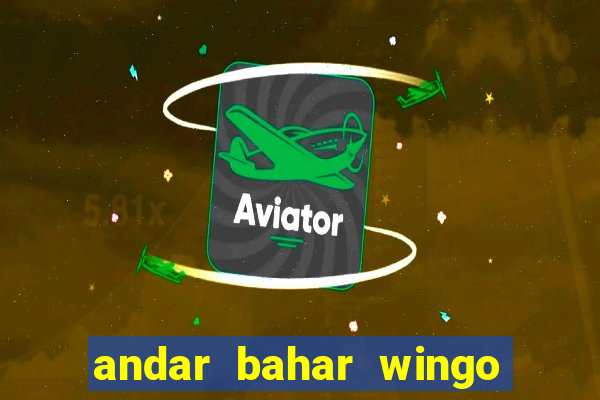 andar bahar wingo pro 2023