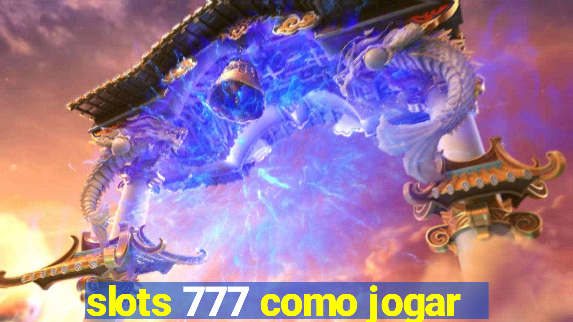 slots 777 como jogar