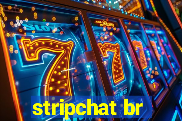 stripchat br