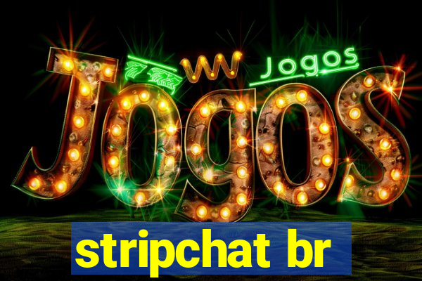 stripchat br