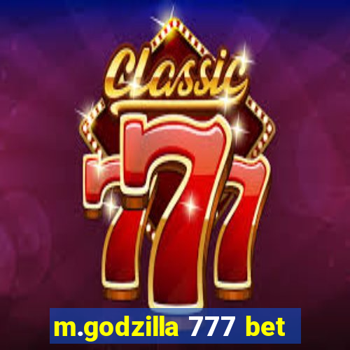 m.godzilla 777 bet