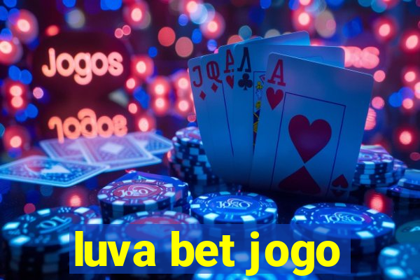 luva bet jogo