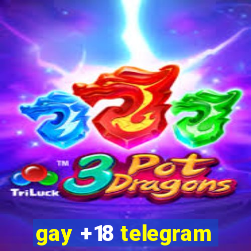 gay +18 telegram