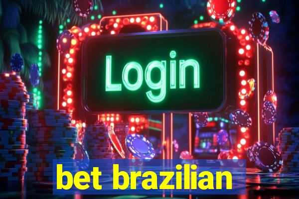 bet brazilian