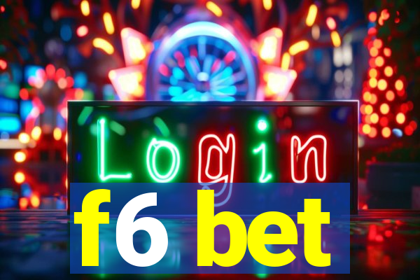 f6 bet