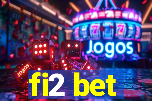 fi2 bet