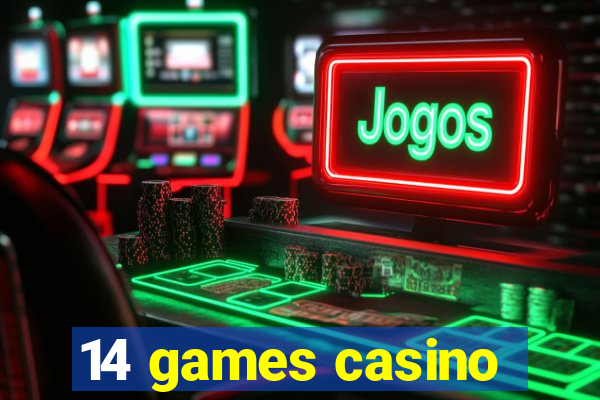 14 games casino