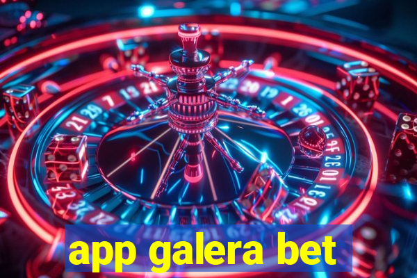 app galera bet