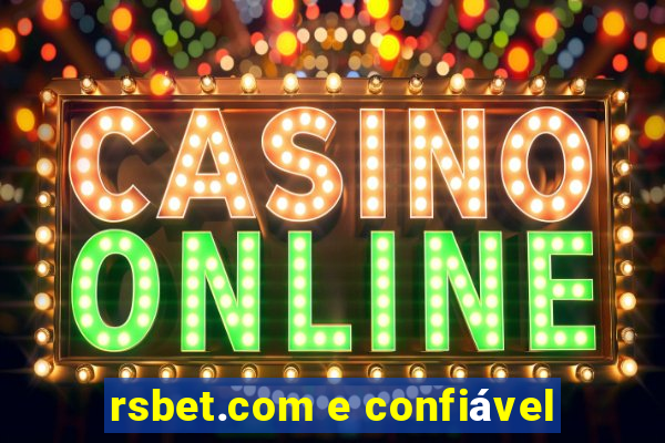 rsbet.com e confiável