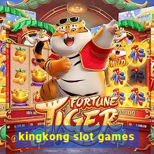 kingkong slot games