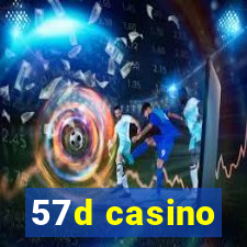 57d casino