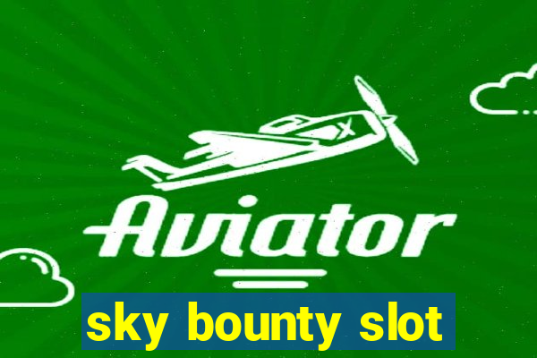 sky bounty slot