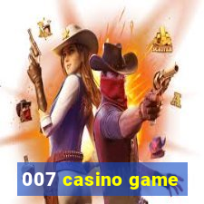 007 casino game