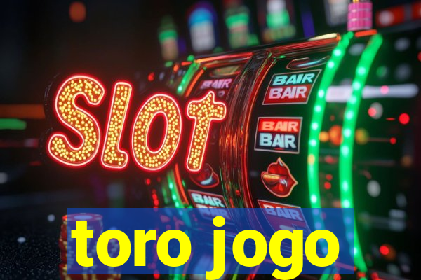 toro jogo