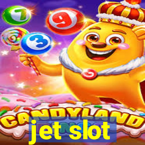 jet slot